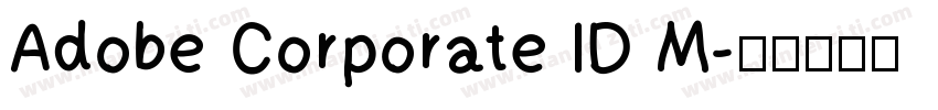 Adobe Corporate ID M字体转换